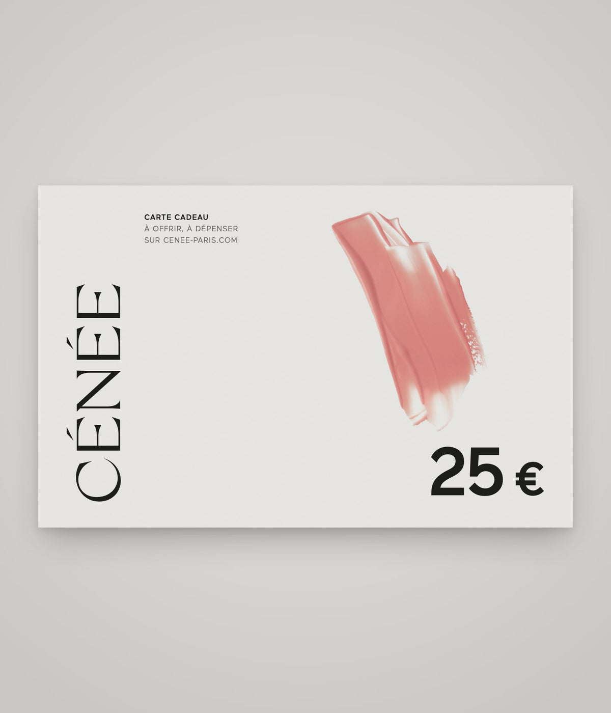 La carte cadeau CÉNÉE de 25 €